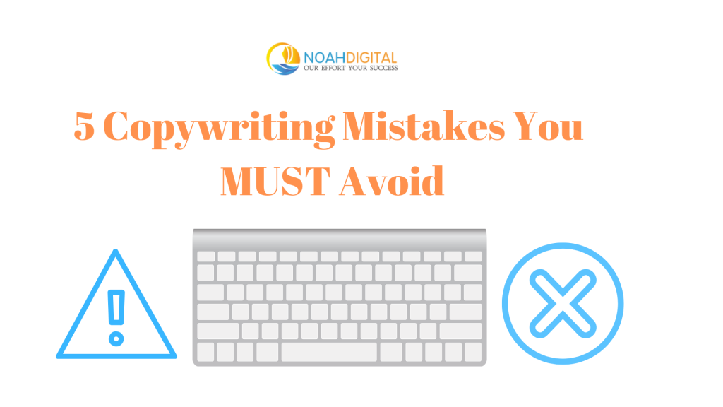 5 Copywriting Mistakes To Avoid At
