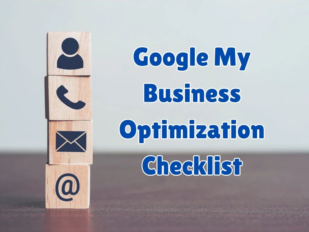 The Ultimate Google My Business Optimization Checklist
