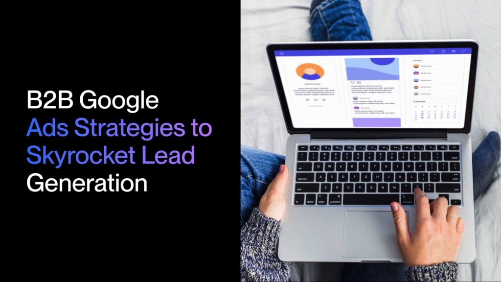 b2b google ads strategy