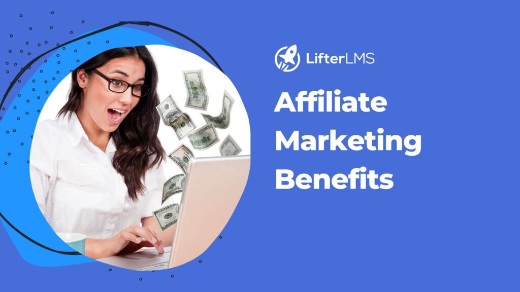 Benefits of Affiliate Marketing for Businesses