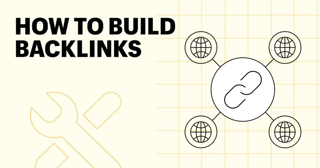 How to Build and Get Backlinks